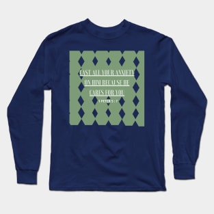 1 PETER 5 : 7 Long Sleeve T-Shirt